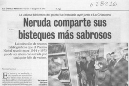 Neruda comparte sus bisteques más sabrosos  [artículo] Rodrigo Castillo