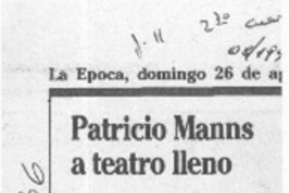Patricio Manns a teatro lleno  [artículo]