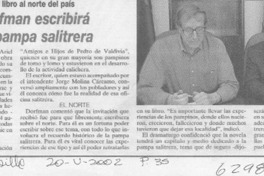 Ariel Dorfman escribirá sobre la pampa salitrera  [artículo]