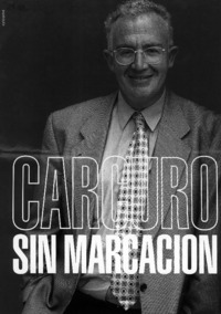 Carcuro sin marcación  [artículo] Daniel Trujillo Rivas