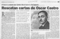 Rescatan cartas de Oscar Castro  [artículo] Claudia Aguilera