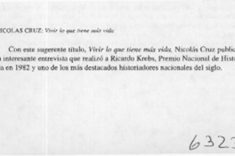 Nicolás Cruz, Vivir lo que tiene más vida