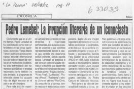 Pedro Lemebel, la irrupción literaria de un iconoclasta  [artículo] Rodolfo de los Reyes R.