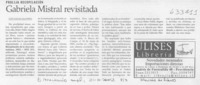 Gabriela Mistral revisitada  [artículo] M. D.