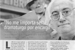 "No me importa ser dramaturgo por encargo"  [artículo]