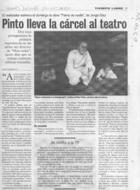 Pinto lleva la cárcel al teatro  [artículo] Laura Landaeta L.