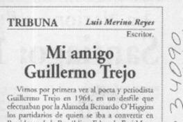 Mi amigo Guillermo Trejo  [artículo] Luis Merino Reyes