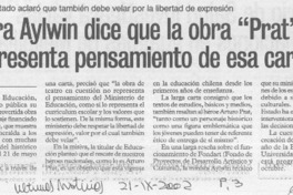 Ministra Aylwin dice que la obra Prat no representa pensamiento de esa cartera  [artículo] Orietta Santa María