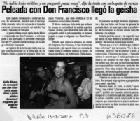 Peleada con Don Francisco llegó la geisha  [artículo]