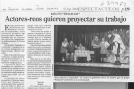 Actores-reos quieren proyectar su trabajo  [artículo]