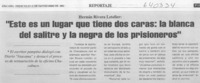 "Este es un lugar que tiene dos caras, la blanca del salitre y la negra de los prisioneros"  [artículo]