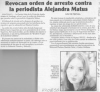 Revocan orden de arresto contra la periodista Alejandra Matus  [artículo]