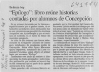 "Epílogo", libro reúne historias contadas por alumnos de Concepción  [artículo] Sergio Ramón Fuentealba
