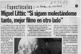 Miguel Littin, "siguen molestándome tanto, mejor filmo en otro lado"  [artículo]