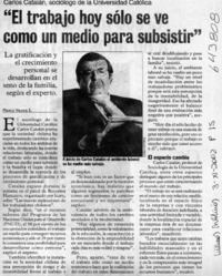 "El trabajo hoy sólo se ve como un medio para subsistir"  [artículo] Marco Valeria S.