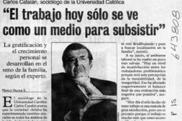 "El trabajo hoy sólo se ve como un medio para subsistir"  [artículo] Marco Valeria S.