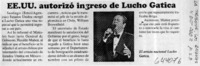EE.UU. autorizó ingreso de Lucho Gatica  [artículo]