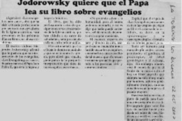 Jodorowsky quiere que el Papa lea su libro sobre evangelios  [artículo]