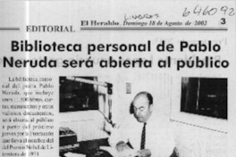 Biblioteca personal de Pablo Neruda será abierta al público  [artículo]