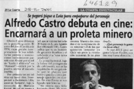 Alfredo Castro debuta en cine, encarnará a un proleta minero