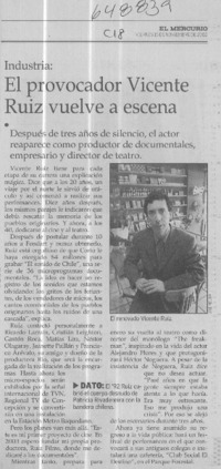 El provocador Vicente Ruiz vuelve a escena  [artículo]