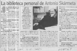 La biblioteca personal de Antonio Skármeta  [artículo]