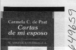 Cartas de mi esposo, Carmela Carvajal de Prat.  [artículo]