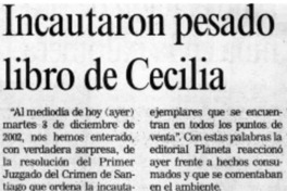 Incautaron pesado libro de Cecilia