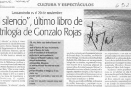 "Al silencio", último libro de la trilogía de Gonzalo Rojas  [artículo]