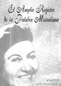 El amplio registro de la palabra mistraliana  [artículo] Juan Antonio Massone