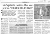 Luis Sepúlveda escribirá libro sobre película "Tierra del fuego"  [artículo] Maureen Lennon