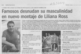 Famosos desnudan su masculinidad en nuevo montaje de Liliana Ross  [artículo] Cristian Campos M.