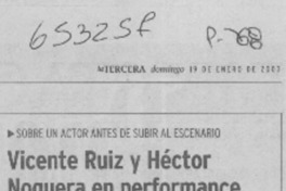 Vicente Ruiz y Héctor Noguera en preformance  [artículo]
