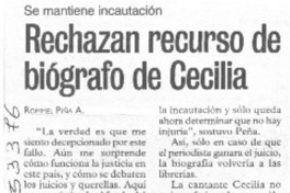 Rechazan recurso de biógrafo de Cecilia  [artículo] Rommel Piña A.