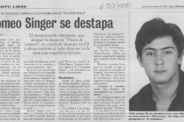 Romeo Singer se destapa  [artículo] Marietta Santí