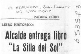 Alcalde entrega libro "La silla del sol"  [artículo]