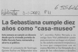 La Sebastiana cumple diez años como "casa-museo".  [artículo]