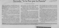 Neruda, "a la paz por la poesía"  [artículo] Darío de la Fuente.