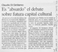 Es "absurdo" el debate sobre futura capital cultural.  [artículo]