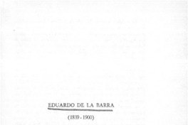 Eduardo de la Barra.  [artículo] Raúl Silva Castro.