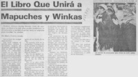 El libro que unirá a mapuches y winkas