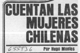 Cuentan las mujeres chilenas  [artículo] Hugo Montes.