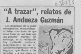"A trazar", relatos de J. Andueza Guzmán