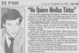 "No quiero medias tintas".