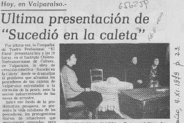 Ultima presentación de "Sucedió en la caleta".