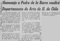 Homenaje a Pedro de la Barra rendirá Departamento de Arte de U. de Chile.  [artículo]