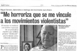 Me horroriza que se me vincule a los movimientos violentistas