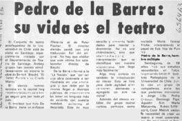 Pedro de la Barra, su vida es el teatro.  [artículo]