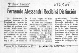 Fernando Alessandri recibirá distinción.  [artículo]