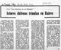 Actores chilenos triunfan en Baires  [artículo] J. P.